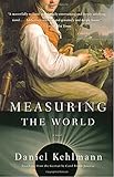 Measuring the World: A Novel cover
