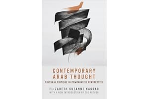 Contemporary Arab Thought: Cultural Critique in Comparative Perspective