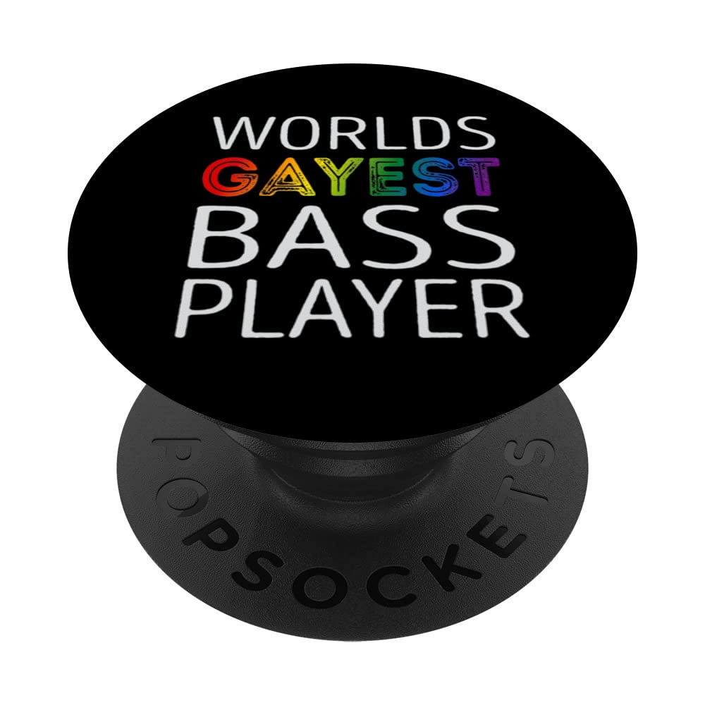 Worlds Gayest Bass Player PopSockets Swappable PopGrip
