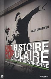 Une  histoire populaire de la résistance palestinienne