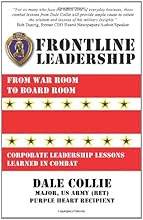Frontline Leadership: From War Room to Boardroom
