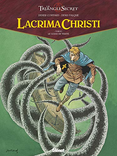 Lacrima Christi, Tome 3 : Le sceau de vérité by 