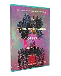 An Oversimplification of Her Beauty