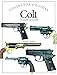 Colt: An American Classic (Collector's Guides) by Michael E. Haskew