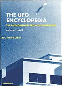 The Ufo Encyclopedia 3rd Ed Jerome Clark Angela L Williams 9780780816596 Amazon Com Books