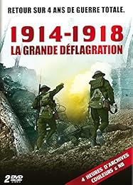 1914-1918 : La Grande Déflagration