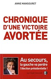 Chronique d'une victoire avortée