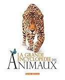 grande encyclopedie des animaux (la) (BEAUX LIVRES) by 
