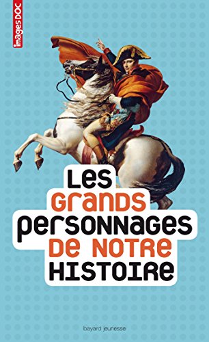 Les  grands personnages de notre histoire