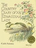 By Edith Holden The Country Diary of an Edwardian Lady [Hardcover]