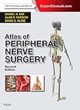 Atlas of Peripheral Nerve Surgery: Expert Consult - Online and Print, 2e