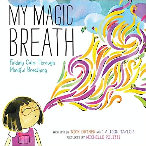My Magic Breath: Finding Calm Through Mindful Breathing