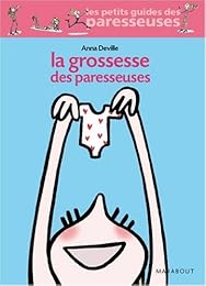 La  grossesse des paresseuses