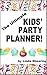 Kids' Party Planner! Children's Party Planning Made Quick And Easy!