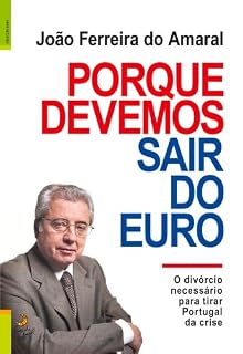 Livro Porque Devemos Sair do Euro