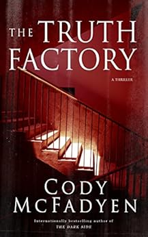 Amazon Com The Truth Factory Smokey Barrett Book 5 Ebook Cody Mcfadyen Kindle Store