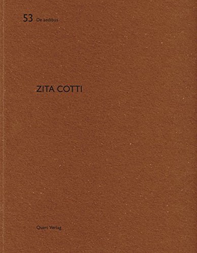 Zita Cotti: De aedibus 53 (English and German Edition) Zita Cotti: De aedibus 53 (English and German Edition)
