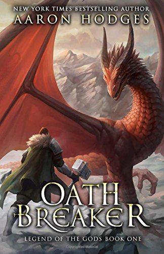 Oathbreaker (Legend of the Gods) (Volume 1)