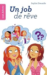 Un  job de rêve