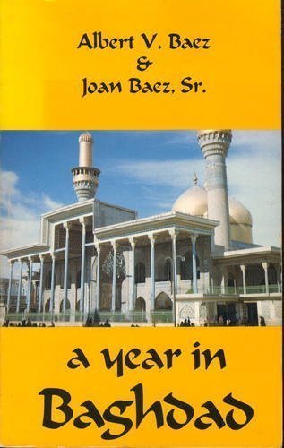 A Year in Baghdad by Joan Baez, Albert V. Baez