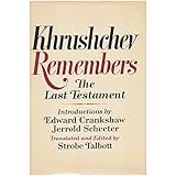 Khrushchev Remembers: The Last Testament (Illustrated)