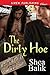 The Dirty Hoe [Cedar Falls 12] (Siren Publishing Classic ManLove)