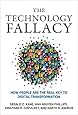 The Technology Fallacy: How People Are the Real Key to Digital Transformation (Management on the Cutting Edge)