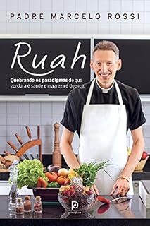 Livro Ruah: quebrando os paradigmas de que gordura é saúde e magreza é doença