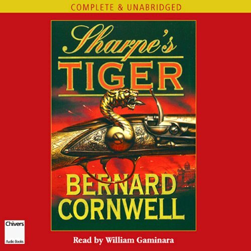 Amazon Com Sharpe S Tiger Richard Sharpe S Adventure Series 1 9780754054818 Cornwell Bernard Gaminara William Books