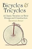 Bicycles & Tricycles: A Classic Treatise on Their Design and Construction (Dover Transportation) cover