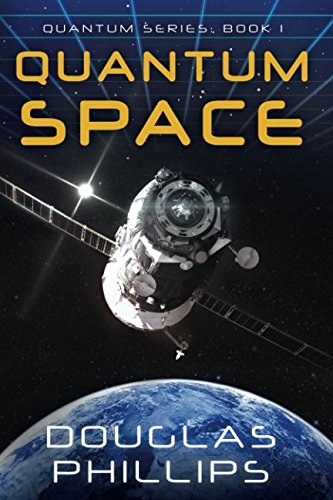 Quantum Space: Book One in the Quantum Series