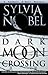 Dark Moon Crossing: A Kendall O'Dell Mystery (Kendall O'Dell Mystery series Book 3)
