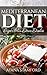 Mediterranean Diet: Super Slim Down Dishes by Ayana Stamford
