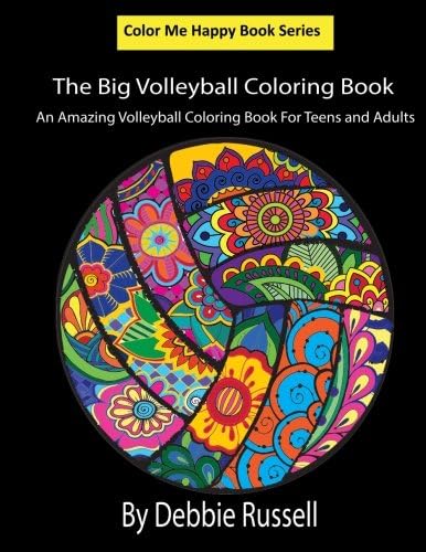 The Big Volleyball Coloring Book: An Amazing Volleyball Coloring Book For Teens and Adults (Color Me Happy) Paperback โ July 13, 2017