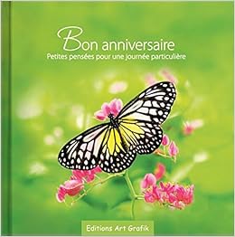 Amazon Fr Bon Anniversaire Petites Pensees Pour Une Journee Particuliere Livres