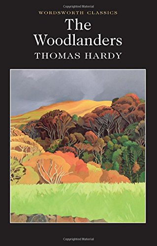 Woodlanders (Wordsworth Classics)