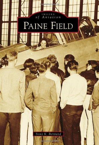 Paine Field (Images of Aviation)
