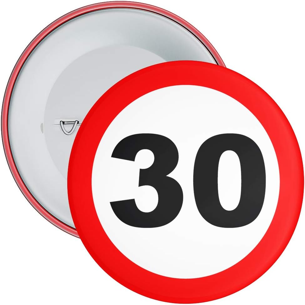 Speed Sign 30th Birthday Badge available in a choice of 2 sizes (59mm), Multicolor