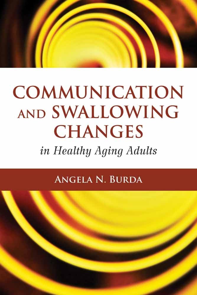Communication and Swallowing Changes in Healthy