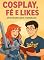 Livro COSPLAY, FÉ E LIKES: UM ROMANCE BEM-HUMORADO: COMÉDIA ROMÂNTICA