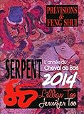Serpent 2014 - Prévisions & Feng Shui by 