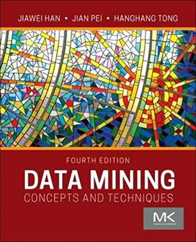 Data Mining: Concepts and Techniques, Second Edition (The Morgan