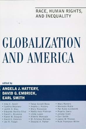 Globalization And America Race Human Rights And Inequality Perspectives On A Multiracial