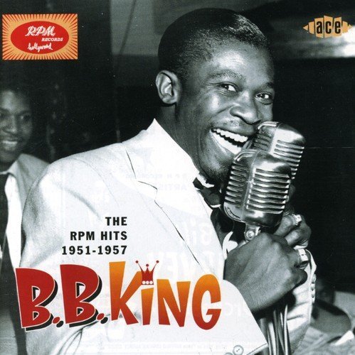 B.B. King - The Rpm Hits 1951-1957 By B.b. King (1999-04-16) - Zortam Music