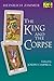 The King and the Corpse: Tales of the Soul's Conquest of Evil by 