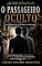 Livro O PASSAGEIRO OCULTO: Confissões de um Espírito Condenado
