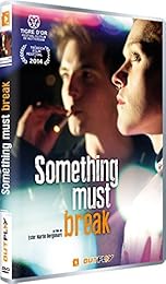 Something Must Break