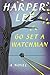 The Harper Lee Collection: To Kill a Mockingbird + Go Set a Watchman (Dual Slipcased Edition)[BOX SET]