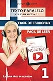 Image de Aprender noruego - Texto paralelo - Fácil de leer | Fácil de escuchar: Lectura fácil en noruego (CURSO EN AUDIO) (Volume 1) (Spanish Edition)