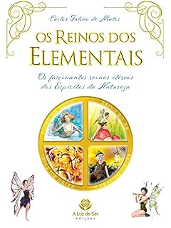 Livro Os reinos dos elementais: Os fascinantes reinos etéreos dos espíritos da natureza